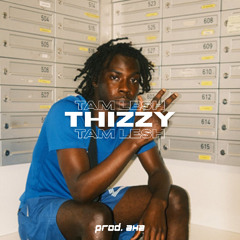 THIZZY - Tam Lesh (prod. axz)