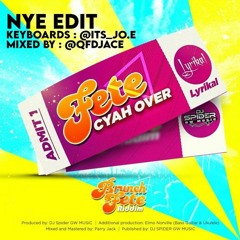 QFDJACE X Jo'E - Fete Cyah Over (NYE EDIT)