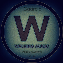 Gaarcia - Get Up (Original Mix) Preview . Walking Music