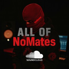 ALL OF NoMates (Born To Express Not To Impress)