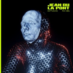 JEAN DU LA PONT | Diffusive Mix_001