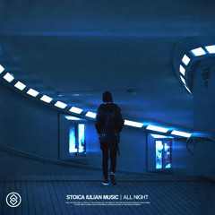Stoica Iulian Music - All Night