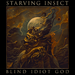 Starving Insect - Strange Is The Night Where  Black Stars Rise