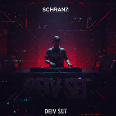 DEIV SET ( HARDTECHNO/SCHRANZ)