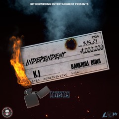 Independent - K.I x Bankroll Buna