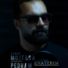 Khatereh-Mojtaba & Pedram.mp3