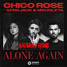 Chico Rose - Alone Again feat. Afrojack & Mougleta (Kasmori Remix)