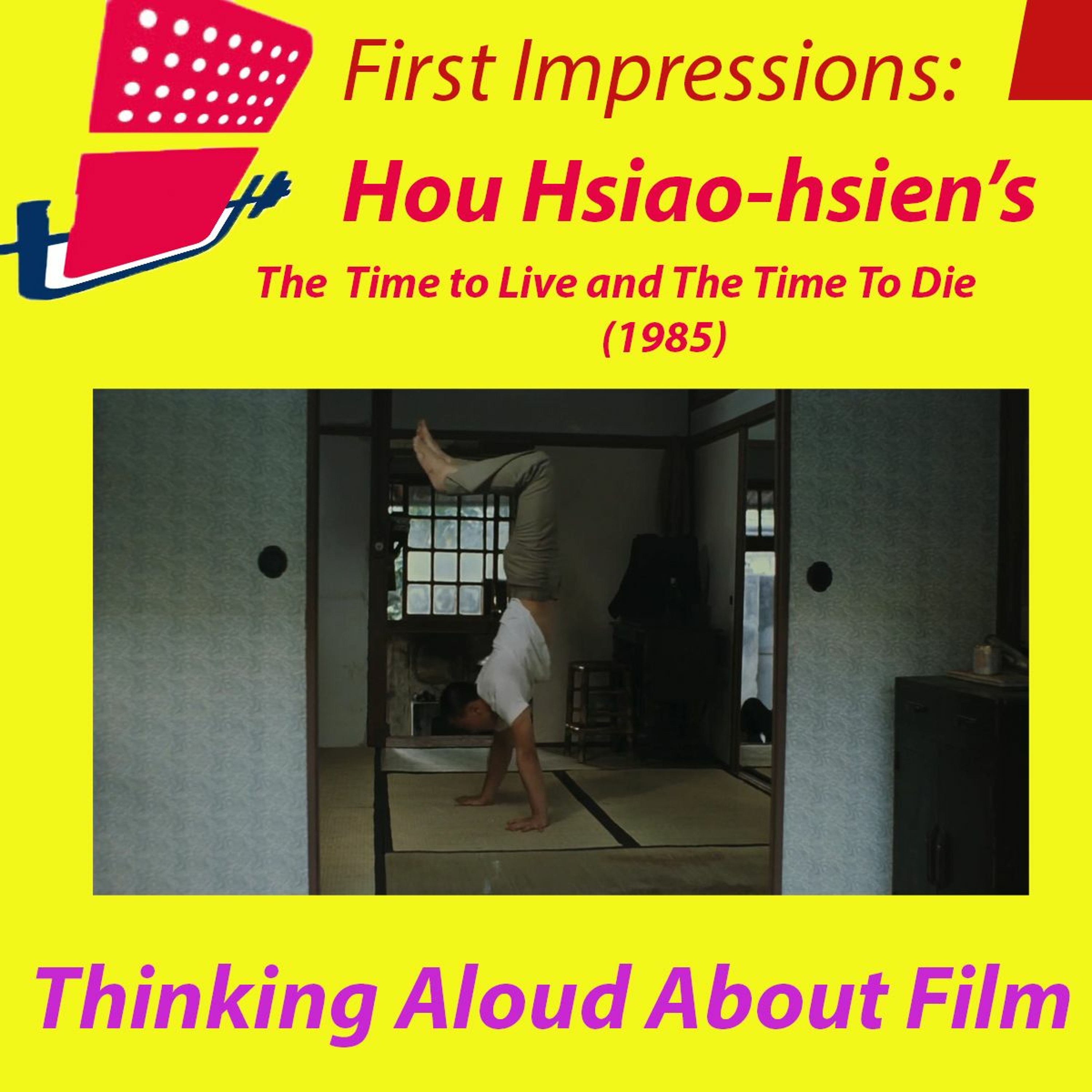 Hou Hsiao-hsien 7: The Time to Live and the Time to Die (1985) episode artwork