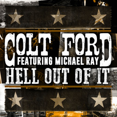 Hell Out Of It (feat. Michael Ray)
