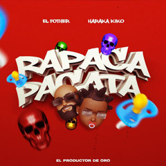 El Fother Ft. Haraca Kiko - Rapacapacata