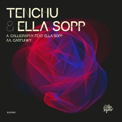 [Remix Competition] Tenchu & Ella Sopp - Calligraphy (Blu Saphir - Remix Pack)