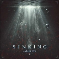 SINKING