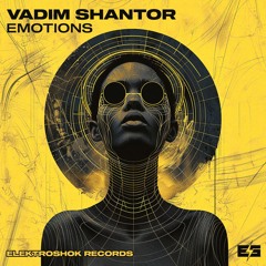 Vadim Shantor - Emotions