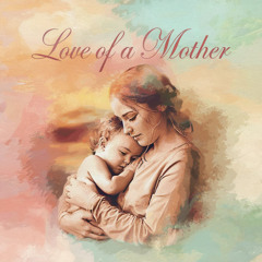 عشق مادر 'Love of a Mother'