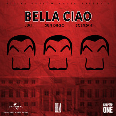 Bella Ciao (feat. Sun Diego & Scenzah)