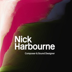 Nick Harbourne | Film, Game & Theatre Soundtracks | Show Reel