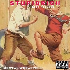 Stupid Rich - Stay Focused .m4a