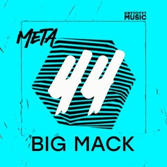 META ֎ BIG MACK| 44