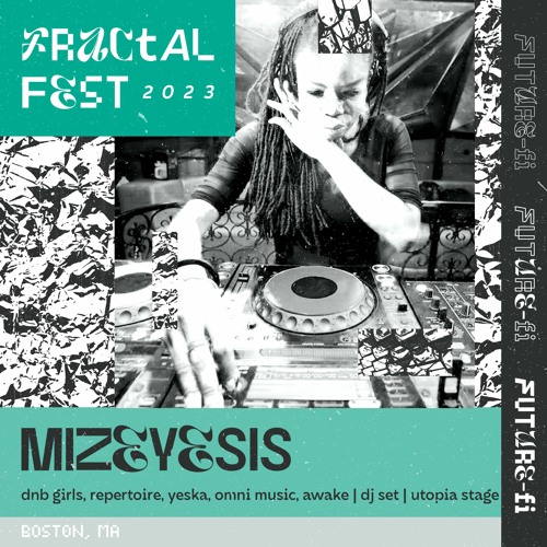 Ep. 9 - Fractalfest 2023 FutureFi Minimix - Mizeyesis