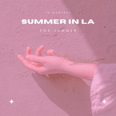 SUMMER IN LA ,