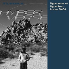 Hyperverse w/ Hyperlison : invites SYCA - 01/10/2025