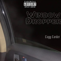 Cayy Carder - WindowDropper