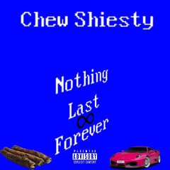 Nothing Lasts Forever (Do Better)