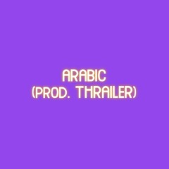 [FOR SALE] Arabic (prod. THRAILER)