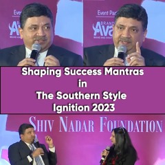 Shaping Success Mantras in The Southern Style | Ignition 2023