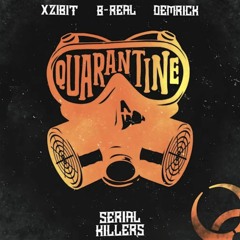 Xzibit, B - Real, Demrick - Quarantine (Audio) Ft. Kharmony Fortune