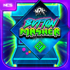 MDK - Button Masher [Geometry Dash]