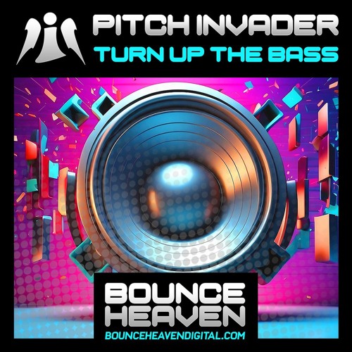 Pitch Invader - Turn Up The Bass (Radio Edit)