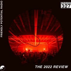 Ep 327 - The 2022 Review