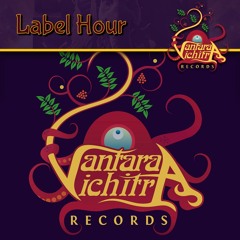 Label Hour: Vantara Vichitra Records