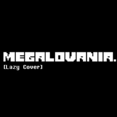 megalovania. [Cover]