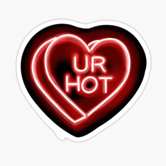 ur hot