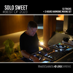 JORDI CARRERAS - Solo Sweet | Soulful House Best 2023