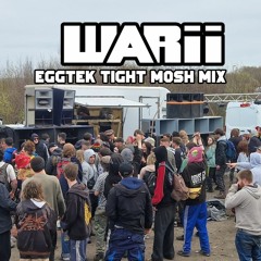 Warii - EggTek Tight Mosh Mix - Hard Trance