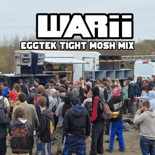 Warii - EggTek Tight Mosh Mix - Hard Trance
