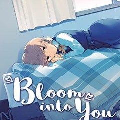 View KINDLE PDF EBOOK EPUB Bloom into You Vol. 7 (Bloom into You (Manga)) by  Nakatan