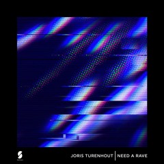 PREMIERE: Joris Turenhout - Need a Rave (Original Mix) [SubVision]
