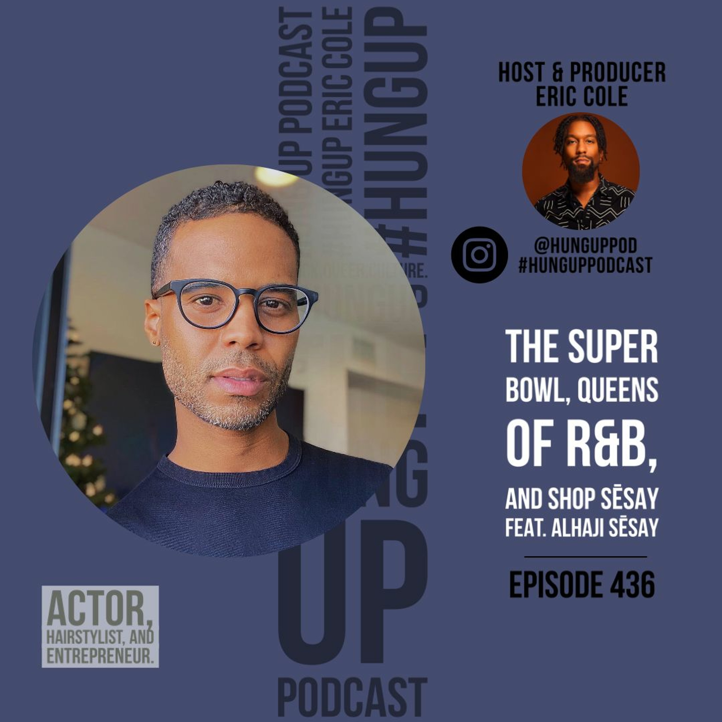 Episode 436: The Super Bowl, Queens of R&B, and Shop Sesay Feat. Alhaji Sesay episode artwork