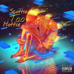 Scottie Too Hottie