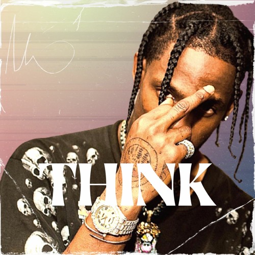 Travis Scott x Gunna Type Beat "Think"