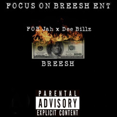 Breesh (Ft. Dee Billz)