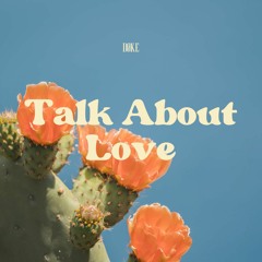 Talk About Love (Extended Mix)