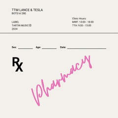 TTM LANCE & TESLA - PHARMACY  ℗