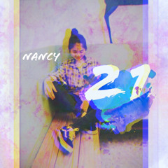21 (NANCY-vocal, lyrics, melody)