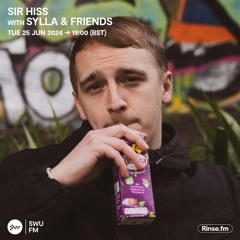 Sir Hiss with Sylla & Friends - 25 June 2024