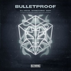 La Roux Vs. Martin Garrix, Breathe Carolina - Bulletproof (DJ Hova 'Something' Edit)